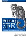 Seeking SRE by David N. Blank-Edelman Seeking SRE by David N. Blank-Edelman