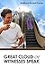 Great Cloud of Witnesses Speak (Great Cloud of Witnesses Speak series Book 1)