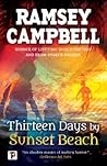 Thirteen Days by Sunset Beach by Ramsey Campbell