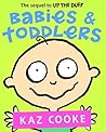 Babies & Toddlers...