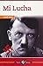 Mi Lucha by Adolf Hitler