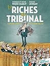 Les Riches au tribunal (French Edition)