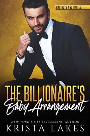 The Billionaire's Baby Arrangement (Bad Boys and Babies #2)
