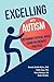 Excelling with Autism: Obta...