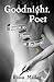 Goodnight, Poet: Poems to S...