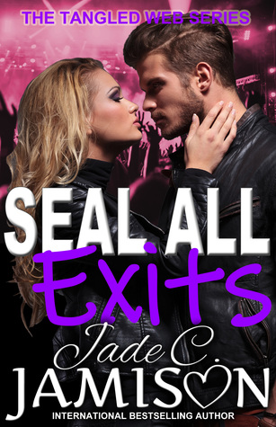 Seal All Exits (Tangled Web, #4)