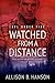 Watched from a Distance (Lo...