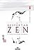 El despertar ZEN: El camino...