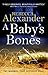 A Baby's Bones by Rebecca Alexander