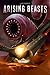 Arising Beasts: Genesis