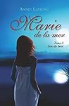 Marie de la mer, ...