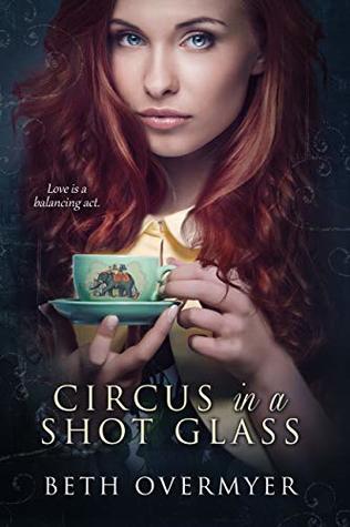Circus in a Shot Glass (Kindle Edition)