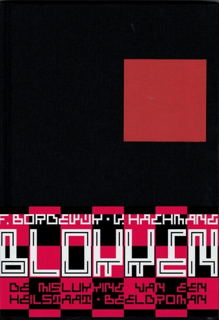 Blokken. De mislukking van een heilstaat