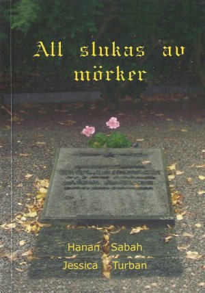 Att slukas av mörker