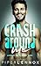 Crash Around Me (Love In Ko...