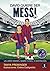 David quiere ser Messi: Un libro infantil sobre futbol e inspiracion (Spanish Edition)