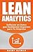 LEAN ANALYTICS: Enfócate en...