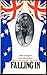Falling In: Australians and 'Boy Conscription' 1911-1915