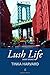 Lush Life: Short Stories