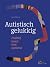 Autistisch gelukkig by Sam Peeters