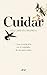 Cuidar: Una revolución en e...