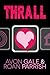Thrall by Avon Gale