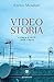 Videostoria by Enrico Menduni