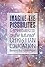 Imagine the Possibilities: Conversations on the Future of Christian Education