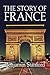 The Story of France by Benjamin Stanford