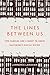 The Lines Between Us: Two F...