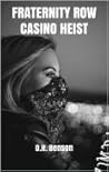 Fraternity Row Casino Heist Fraternity Row Casino Heist