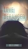 Love Deranged