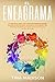 El Eneagrama: La guía Fácil Para los 9 Tipos de Personalidades. Aumenta la Autoconciencia, Desarrolla tu Personalidad y Crea Relaciones Saludables. Encuentra ... Español, Spanish Version) (Spanish Edition)