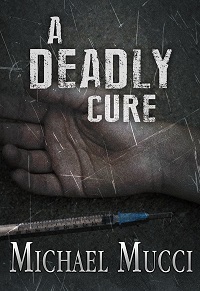 A Deadly Cure (Chris DeAngelo #3)