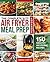 The Complete Air Fryer Meal Prep Cookbook by Sarah Watts