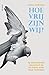 Hoe vrij zijn wij? by Raoul Martinez
