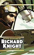 The New Adventures of Richard Knight Volume Three