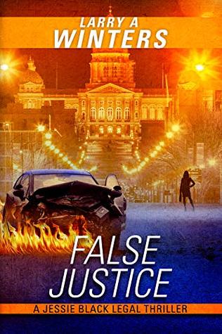 False Justice (Jessie Black Legal Thrillers, #5)