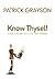 Know Thyself: Your Lifeline to a Life that Works