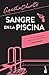 Sangre en la piscina by Agatha Christie Sangre en la piscina by Agatha Christie
