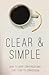 Clear & Simple by Andre Regnier