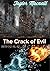 The Crack of Evil