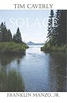 Solace: Tales from Maine's National Wild and Scenic River (The Allagash Tails Collection Book 6)
