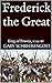 Frederick the Great: King o...