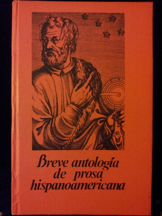 Breve antología de prosa hispanoamericana