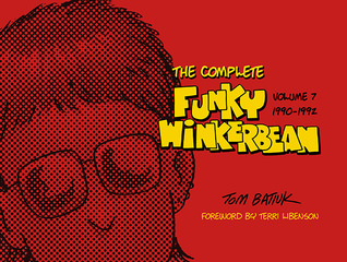 The Complete Funky Winkerbean: Volume 7, 1990-1992