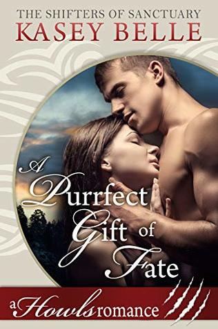 A Purrfect Gift of Fate (Shifters of Sanctuary #4)