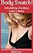 Body Snatch! Inhabiting the...