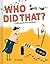 Who Did That? A Whodunit for Children