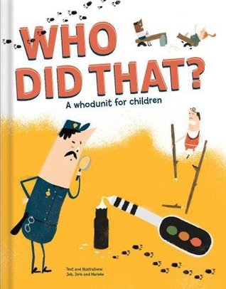 Who Did That? A Whodunit for Children (Hardcover)